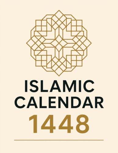 ISLAMIC CALENDAR 1448 (2026–2027): Islamic Monthly Planner with Gregorian Dates and Key Islamic Holidays : Simple and clean | Muharram to Dhu ... Eid al-Fitr, Eid al-Adha, Ashura and more