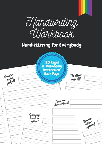 Handwriting Workbook - Handlettering for Everybody: Motivating sentence on each page | LGBTQ edition | 120 pages | DIN-A4 | 8,27''x11,69'' | ... booklet for children, teenagers and adults