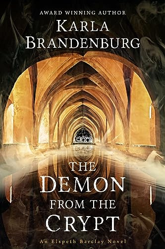 The Demon from the Crypt: An Elspeth Barclay Novel