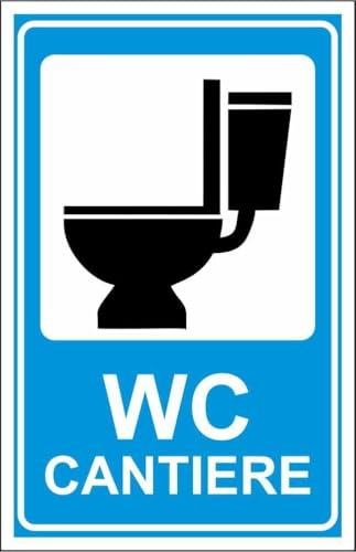 CARTELLO SEGNALETICO - WC CANTIERE - Adesivo Extra Resistente, Pannello in Forex, Pannello In Alluminio (Plastica, 20x31 cm)