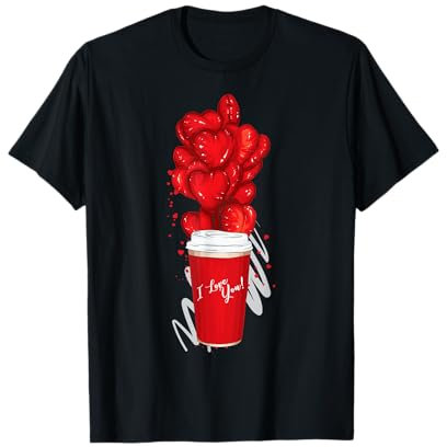 Café en verre avec ballons – I Love You T-Shirt