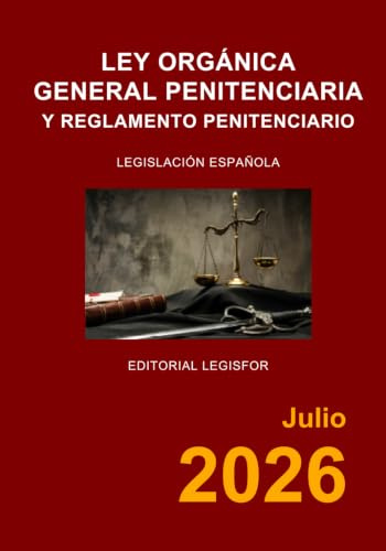 Ley Orgánica General Penitenciaria y Reglamento Penitenciario