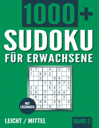 Sudoku für Erwachsene: Sudoku Heft mit 1000+ Rätseln Schwierigkeit Leicht und Mittel mit Lösungen - Band 2