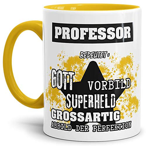 Tassendruck Berufe-Tasse Bedeutung Eines Professor Innen & Henkel Gelb/Job/Tasse mit Spruch/Kollegen/Arbeit/Witzig/Mug/Cup/Geschenk-Idee/Beste Qualität - 25 Jahre Erfahrung
