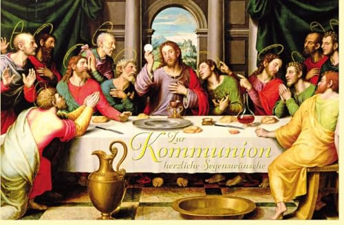 Kommunionskarte mit Segenswünschen - Christliche Grußkarte zur Erstkommunion, Sakrament Feier mit Jesus und Aposteln - mit Umschlag