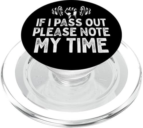 If I Pass Out Please Note My Time Bodybuilding Allenamento PopSockets PopGrip per MagSafe