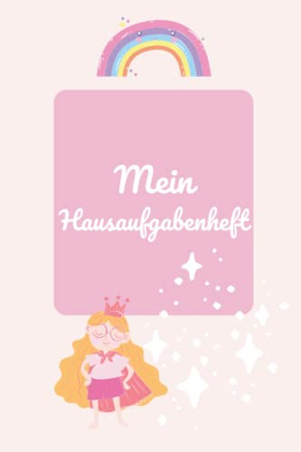 Hausaufgabenheft: Grundschule ohne Datum zB für 2022 / 2023 | A5 52 Wochen | Schülerkalender mit Stundenplan | oder Weiterführende | Prinzessin
