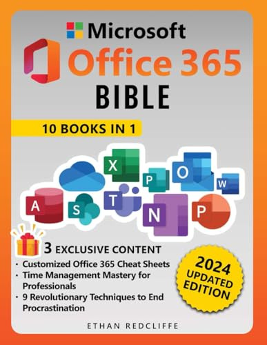 Microsoft Office 365 Bible: The Ultimate Crash Course to Maximize Productivity with Step-by-Step Illustrated Instructions for Word, Excel, PowerPoint, Outlook, OneDrive, Publisher, Teams and More