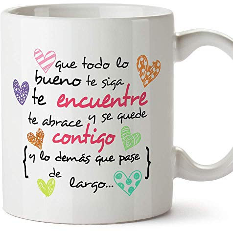 MUGFFINS Taza Original -Que Todo lo Bueno te SIGA te encuentre y te abrace - 350 ml - Tazas con Frases motivacionales