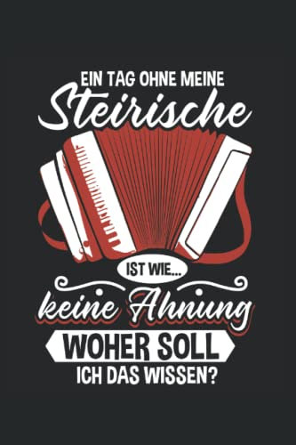 Steirische Akkordeon: Steirische Harmonika Notizbuch Tagebuch | DIN A5 | Liniert | 120 Seiten