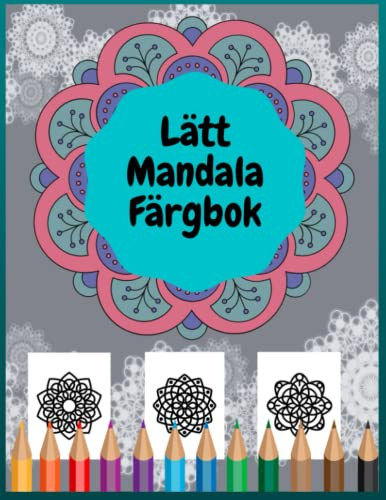 Lätt Mandala Färgbok: Mandalas för nybörjare | 50 unika mönster för att lugna ner sig, stressfri avslappning terapeutisk aktivitet| entry level