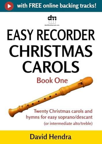 Easy Recorder Christmas Carols - Book One: Twenty traditional Christmas carols and hymns for easy soprano/descant recorder (or intermediate alto/treble recorder) (Easy Recorder series)