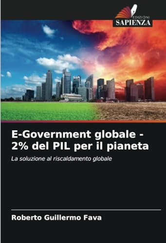 E-Government globale - 2% del PIL per il pianeta: La soluzione al riscaldamento globale