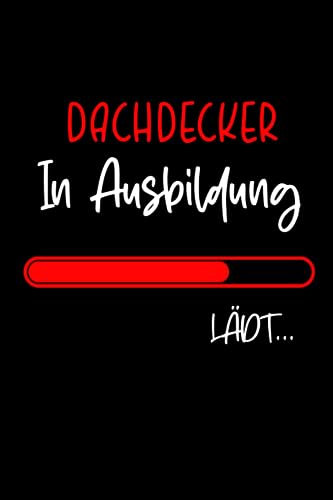 Dachdecker in Ausbildung: 2024 Wochenplaner für 53 Wochen (1 Jahr) Zum Ausfüllen | Buchkalender Geschenk für Dachdecker oder Kollegen | Geschenkidee für Dachdecker | Schöne Geschenke für Dachdecker
