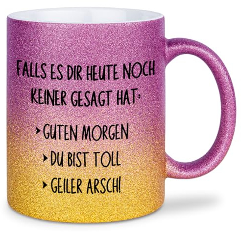 glitzertassen.de® | Falls es dir heute noch keiner gesagt hat | Tasse mit Glitzer | Geschenkidee | Lustige Sprüche | Kaffeebecher | Keramik | 330 ml | Violettgold