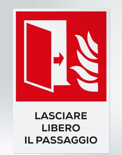 GLOBAL CARTELLO SEGNALETICO - Lasciare libero il passaggio-Porta tagliafuoco antincendio - Segnale Adesivo Extra Resistente, Pannello in Forex, Pannello In Alluminio (Pannello In Alluminio, 30x42 cm)
