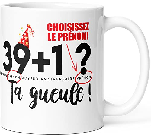 Mug Personnalisable Anniversaire 40 ans + Prénom Humour Tasse Message Drôle Personnalisé. Idée Cadeau Original pour Homme Femme Ami Collègue Copain Copine pour Anniversaire Quarante ans Quarantaine.