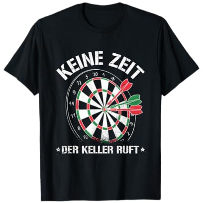 Dart Keine Zeit Der Keller Ruft Darts Dartspieler Spruch T-Shirt
