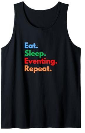 Eat Sleep Eventing Repeat for Horseriding & Dressage Lovers Tank Top