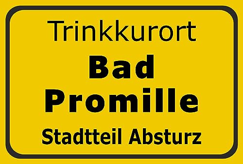Melis-Folienwerkstatt MelisFun Trink-kurort Bad Promille - lustiges Schild Geschenk-Idee Scherz-Artikel