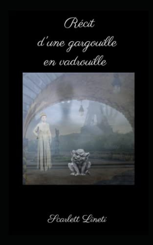 Récit d'une gargouille en vadrouille