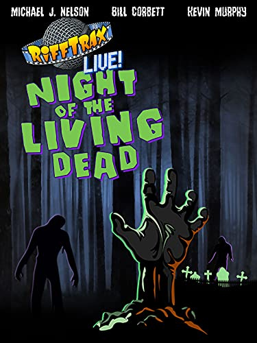 RiffTrax Live: Night of the Living Dead