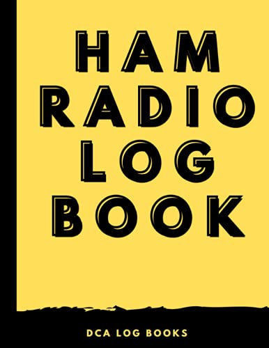Ham Radio Log Book: An mateur Ham Radio Station Log Book, Radio-Wave Frequency & Power Test Logbook, 8 x 11 120 Pages