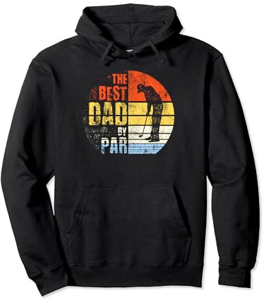 Best Dad By Par Dad Gifts, Golf-T-Shirt Hobby Dad Pullover Hoodie