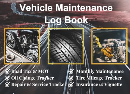 Vehicle Maintenance Log Book: Service & Repair History & Checklist for Cars and Trucks incl. Oil Change and Tire Mileage | 100 Pages, 8.25 x 6