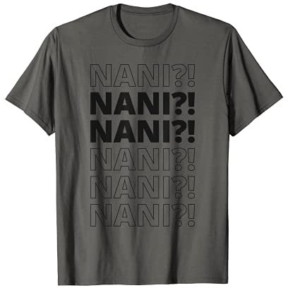 NANI?! Japanese What? Funny Dank Meme Anime Lovers Camiseta