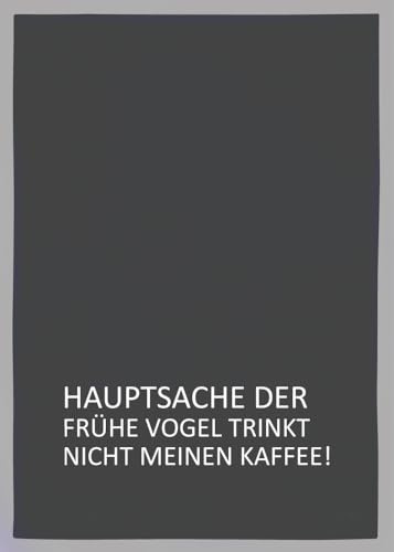 Geschirrtuch grau, Der frühe Vogel...