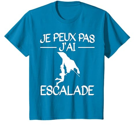 Je Peux Pas J'Ai Escalade Humour Bloc Cadeau Grimpeur T-Shirt