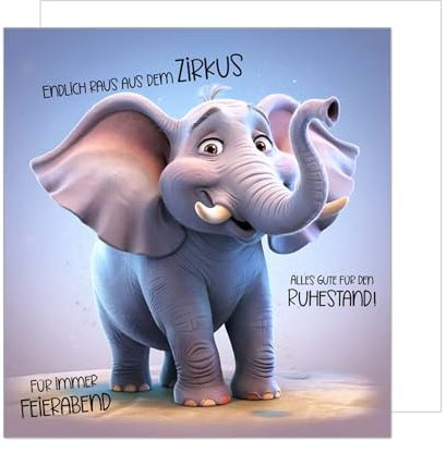 Edition Seidel Premium quadratische Glückwunschkarte zum Ruhestand mit Umschlag. Grußkarte Karte für Frau Mann Kollegin Kollege Pension Abschied Rente Ruhe Elefant Zirkus lustig (RQ101 SW025)
