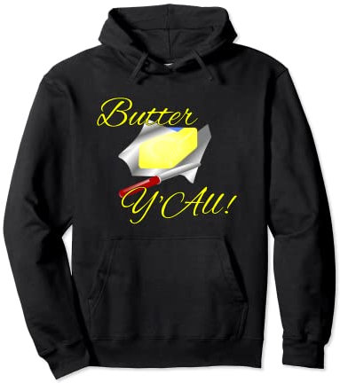 Butter Y'All! - Cuchillo de mantequilla Sudadera con Capucha