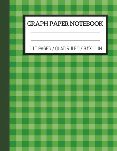 Graph Paper Notebook 8.5” x 11” – Quad Ruled (4x4), 110 Pages | Green Checked Cover Composition Book for Math, Science & Technical Notes: Classic ... Graphing, Drafting & Study Organization