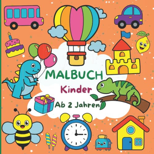 Malbuch kinder ab 2 Jahre: 123 süße Motive zum Ausmalen und Kritzeln ab 2,3,4,5 | Kritzelbuch mit Tiere, Fahrzeuge, Obst, Gemüse und vieles mehr |Ausmalbuch Mädchen Jungen