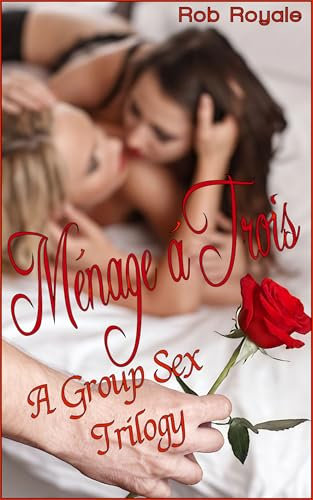 Menage a Trois: A Group Sex Trilogy (English Edition)