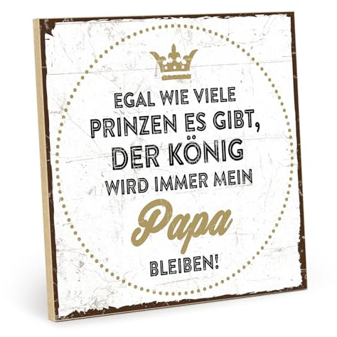 TypeStoff Holzschild mit Spruch - PRINZ, KÖNIG, PAPA - Vintage Schild als Geschenk und Dekoration - HS-00201