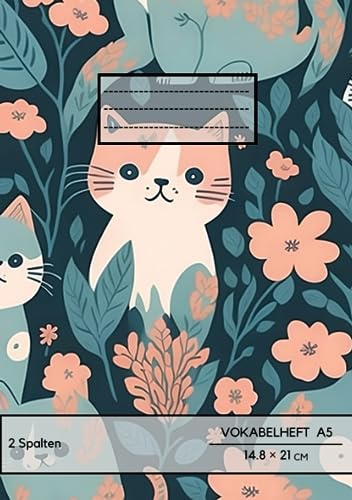 Vokabelheft: DIN A5 2 Spalten Vokabelheft 78 Seiten liniert - Register A-Z für über 1400 Vokabeln - Katze Muster - für verschiedene Sprachen ... Perfekt für alle, die Vokabeln lernen möchten