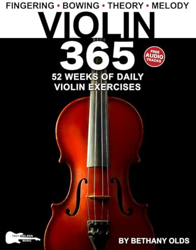 Violin 365: 52 Weeks of Daily Violin Exercises—All Music Includes Standard Notes, Violin Tablature + Free Audio! (Music 365)