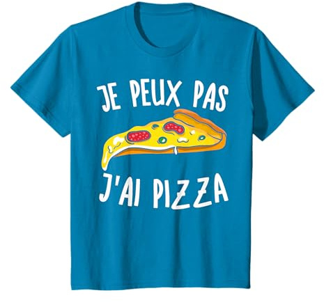 Je Peux Pas J'Ai Pizza Humour Cadeau Amateur De Pizza T-Shirt