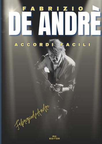Fabrizio de Andrè: Accordi facili per chitarra & tastiera.