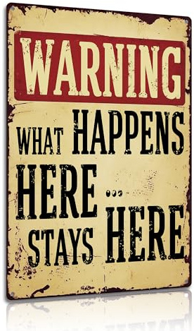 What Happens Here Stays Here Metal Sign - Vintage Warning Aluminum Plaque for Bar & Man Cave 8x12 Inches (25110)