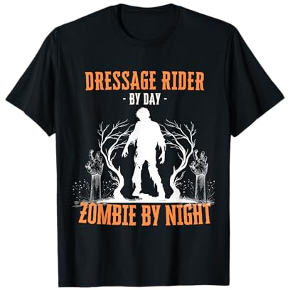 Dressage Rider by Day Zombie by Night Funny Halloween Creepy T-Shirt
