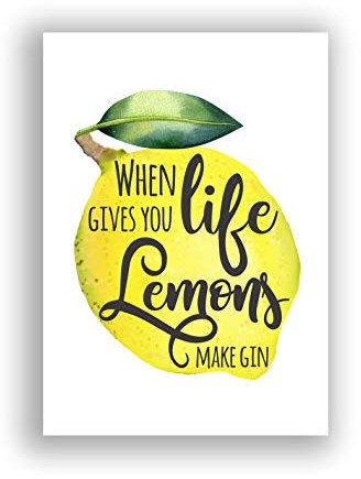 When Life Gives You Lemons Gin Print, Kitchen Wall Art Poster, Lemons Quotes Gift Idea A4 UNFRAMED, Crafty Cow Design