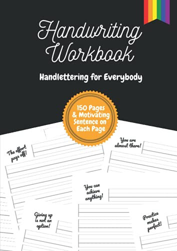 Handwriting Workbook - Handlettering for Everybody: Motivating sentence on each page | LGBTQ edition | 150 pages | DIN-A4 | 8,27''x11,69'' | ... booklet for children, teenagers and adults