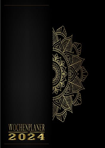 Wochenplaner 2024: Wochenplaner 12 monate von Januar bis Dezember 2024 | A4 Wochenplaner mit Uhrzeiten | Kalenderbuch mit Feiertagen | Mandala Cover