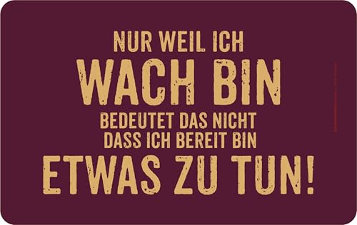 Rahmenlos® Breakfast Chopping Board for Morgenmuffel: Nur weil ich wach bin [German Language]