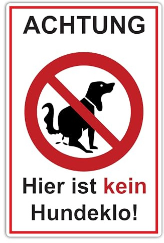 STROBO Achtung Hier ist kein Hundeklo! Hinweisschild | Stabile 3mm Hartschaumplatte als 30x20cm Schild mit UV-Schutz für den Außenbereich
