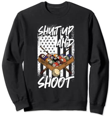 Snookerqueue mit 8 Bällen für Billards, Shut Up And Shoot Billards, Billards, Snookerqueue Sweatshirt